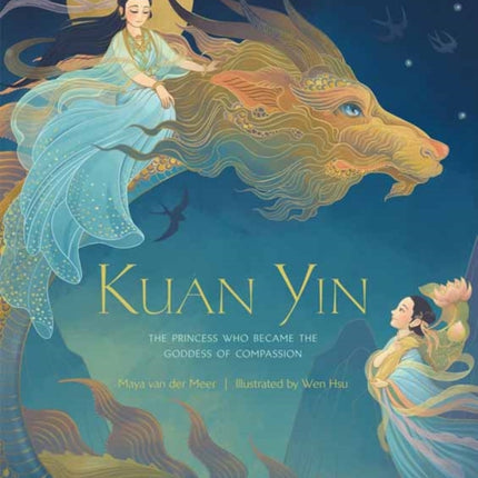 Kuan Yin: The Princess Who Became the Goddess of Compassion