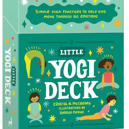 Little Yogi Deck: Simple Yoga Practices to Help Kids Move Through Big Emotions