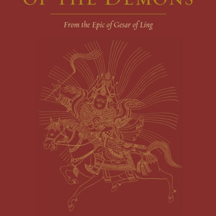 The Taming of the Demons: The Epic of Gesar of Ling, Book Two