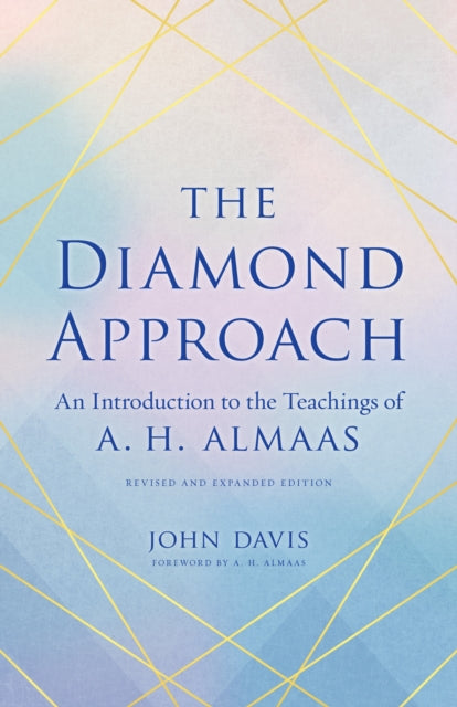 The Diamond Approach: An Introduction to the Teachings of A. H. Almaas