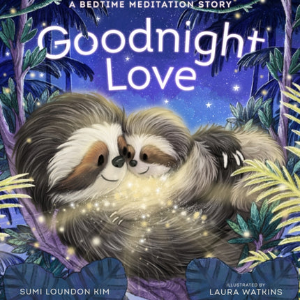 Goodnight Love: A Bedtime Meditation Story