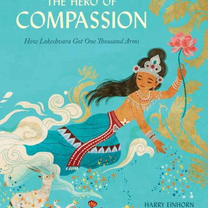 The Hero of Compassion: How Lokeshvara Got One Thousand Arms