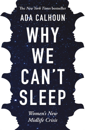 Why We Can't Sleep: Women's New Midlife Crisis