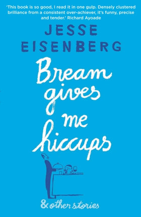 Bream Gives Me Hiccups: And Other Stories