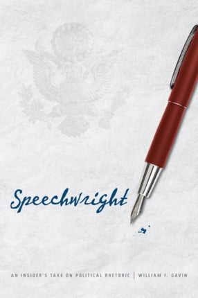 Speechwright: An Insider's Take on Political