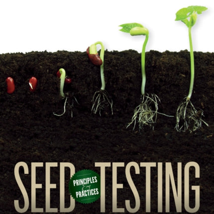Seed Testing: Principles and Practices
