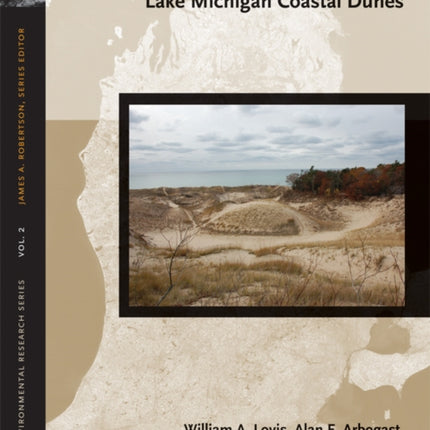 The Geoarchaeology of Lake Michigan Coastal Dunes