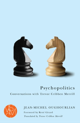 Psychopolitics: Conversations with Trevor Cribben