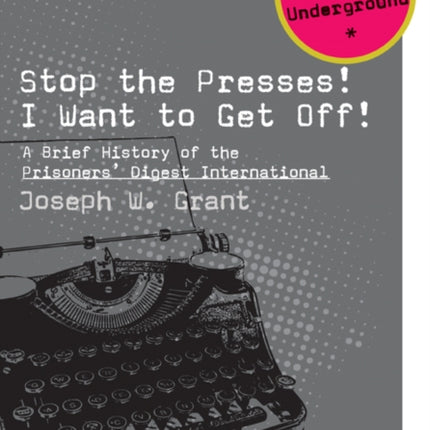 Stop the Presses! I Want to Get Off!: A Brief
