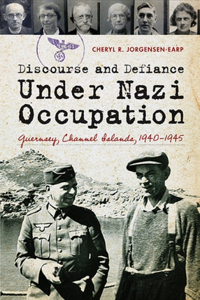 Discourse and Defiance under Nazi Occupation: