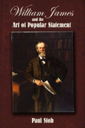 William James and the Art of Popular Statement
