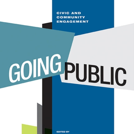 Going Public: Civic and Community Engagement 