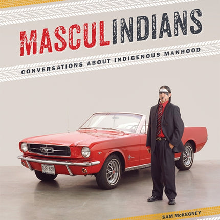 Masculindians: Conversations about Indigenous