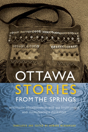 Ottawa Stories from the Springs: Anishinaabe