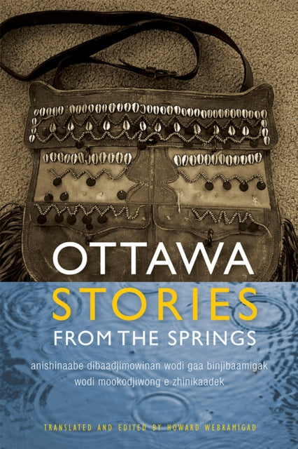 Ottawa Stories from the Springs: Anishinaabe