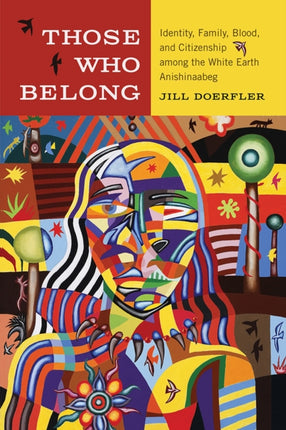 Those Who Belong: Identity, Family, Blood, and