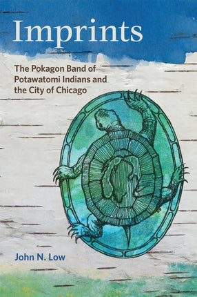 Imprints: The Pokagon Band of Potawatomi Indians