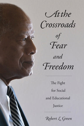 At the Crossroads of Fear and Freedom: The Fight