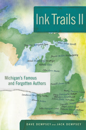 Ink Trails II: Michigan's Famous and Forgotten