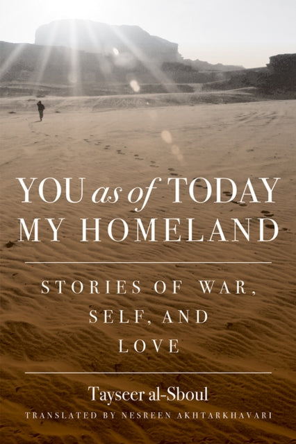 You as of Today My Homeland: Stories of War,