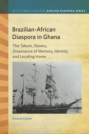 Brazilian-African Diaspora in Ghana: The Tabom,
