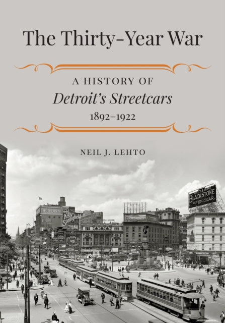 The Thirty-Year War: A History of Detroit's