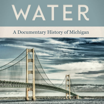 The Great Water: A Documentary History of