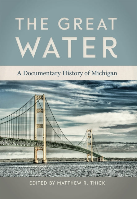 The Great Water: A Documentary History of