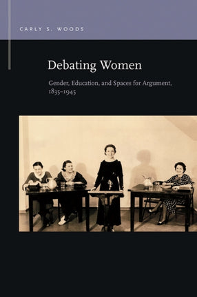 Debating Women: Gender, Education, and Spaces for