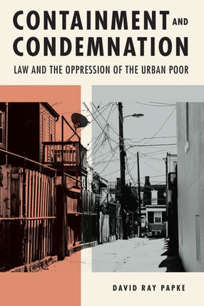 Containment and Condemnation: Law and the