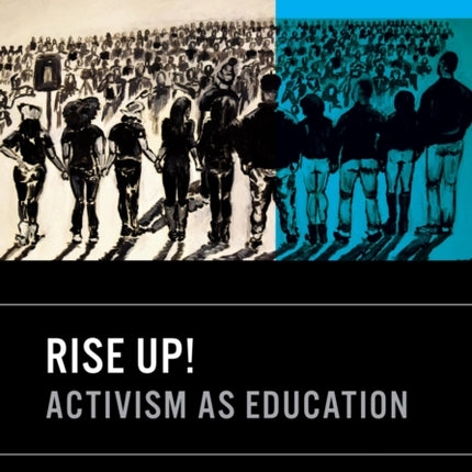 Rise Up!: Activism as Education