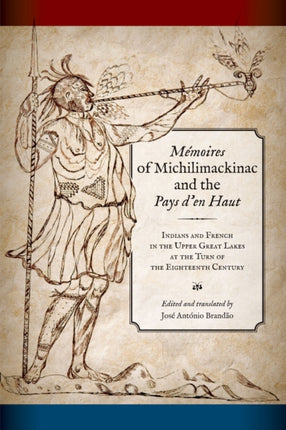 Memoires of Michilimackinac and the Pays d'en