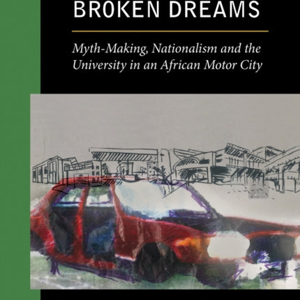 City of Broken Dreams: Myth-Making, Nationalism