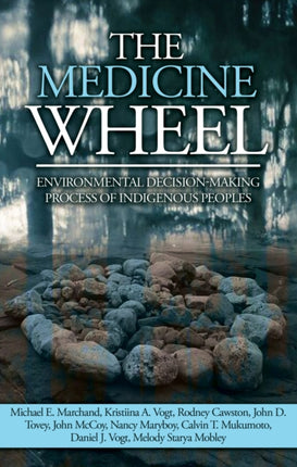 The Medicine Wheel: Environmental Decision-Making