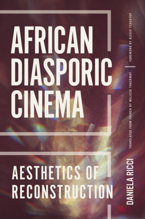 African Diasporic Cinema: Aesthetics of