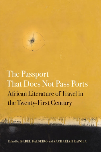 The Passport That Does Not Pass Ports: African