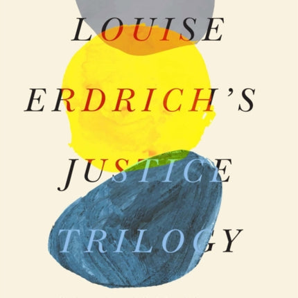 Louise Erdrich's Justice Trilogy: Cultural and