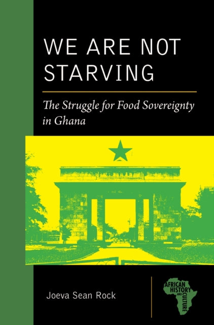 We Are Not Starving: The Struggle for Food