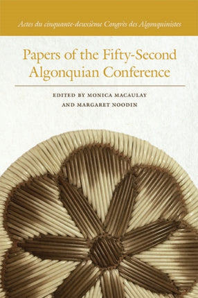 Papers of the Fifty-Second Algonquian Conference