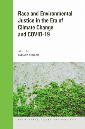 Race and Environmental Justice in the Era of