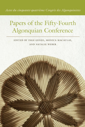 Papers of the FiftyFourth Algonquian Conference