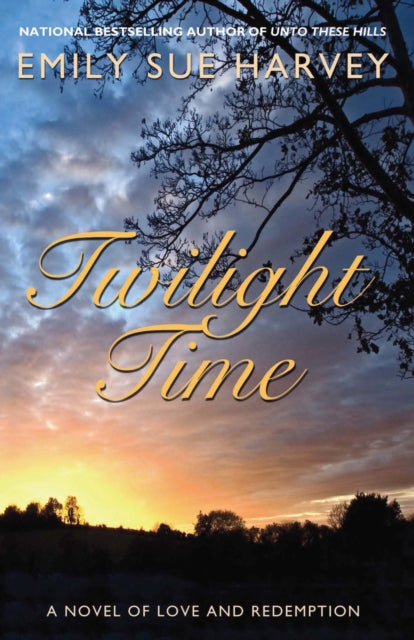 Twilight Time: A novel of love and redemption