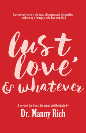 Lust, Love & Whatever