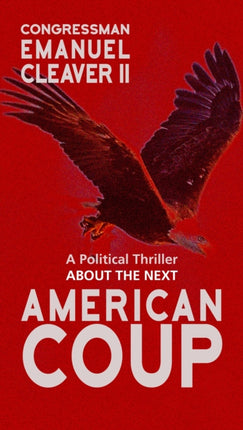 American Coup: A Political Thriller