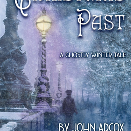 Christmas Past: A Ghostly Winter Tale