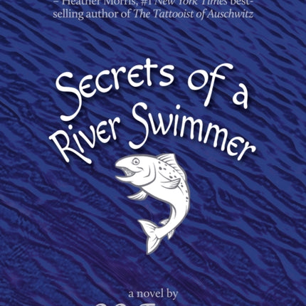 Secrets of a River Swimmer