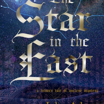 The Star in the East: A Winter Tale of Ancient