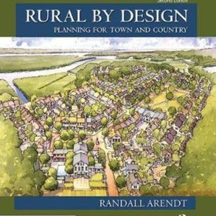 Rural by Design: Planning for Town and Country