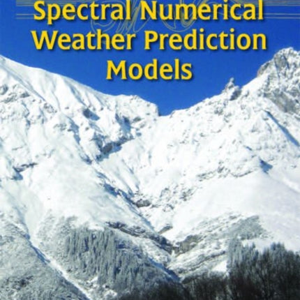 Spectral Numerical Weather Prediction Models
