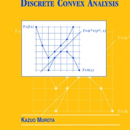 Discrete Convex Analysis